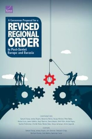 Cover of A Consensus Proposal for a Revised Regional Order in Post-Soviet Europe and Eurasia