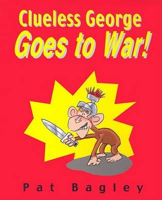 Book cover for Clueless George Goes to War