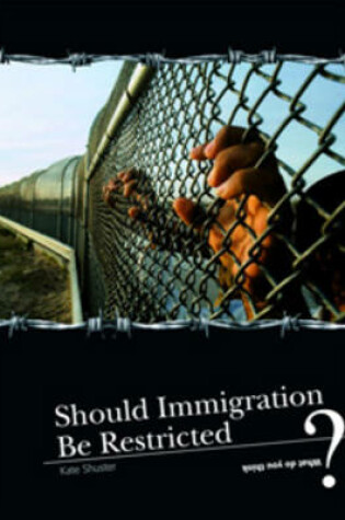 Cover of Should Immigration Be Restricted?