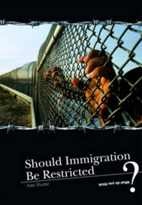 Book cover for Should Immigration Be Restricted?