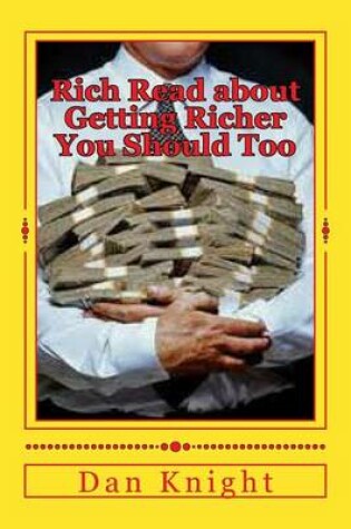 Cover of Rich Read about Getting Richer You Should Too