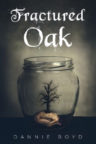 Cover of Fractured Oak