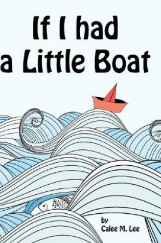 Cover of If I had a Little Boat