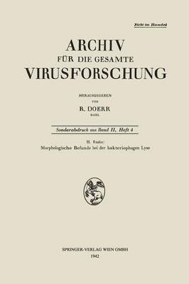 Book cover for Morphologische Befunde bei der bakteriophagen Lyse