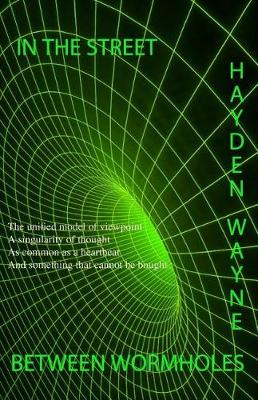 Book cover for In The Street Between Wormholes