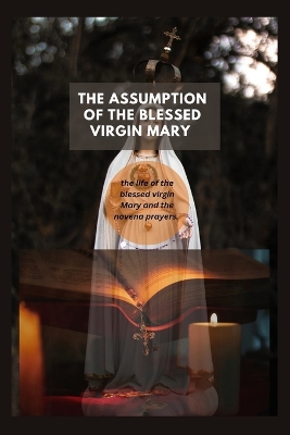 Book cover for The Assumption of The Blessed virgin Mary