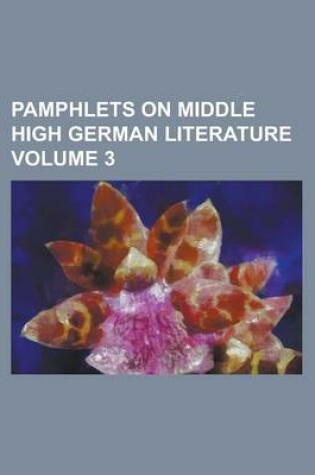 Cover of Pamphlets on Middle High German Literature Volume 3