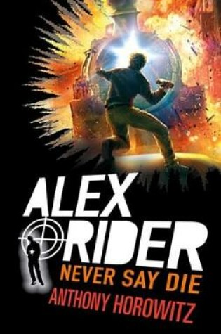 Cover of Alex Rider - Tome 11 - Never Say Die