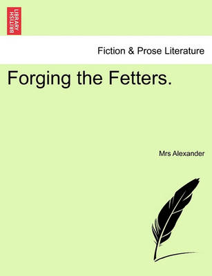 Book cover for Forging the Fetters.