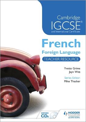 Book cover for Cambridge IGCSE® and International Certificate French Foreign Language Teacher Resource & Audio-CDs