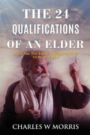 Cover of The 24 Qualifications of an Elder