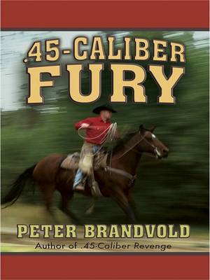 Book cover for .45-Caliber Fury