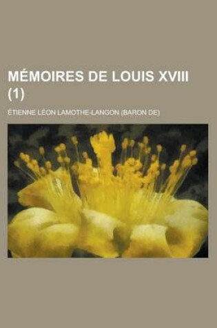 Cover of Memoires de Louis XVIII (1)