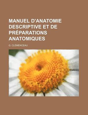 Book cover for Manuel D'Anatomie Descriptive Et de Preparations Anatomiques