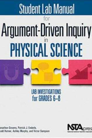 Cover of Student Lab Manual for Argument-Driven Inquiry in Physical Science