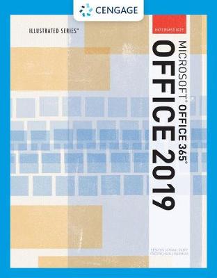 Book cover for Illustrated Microsoft Office 365 & Office 2019 Intermediate, Loose-Leaf Version