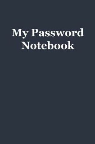 Cover of My Password Notebook