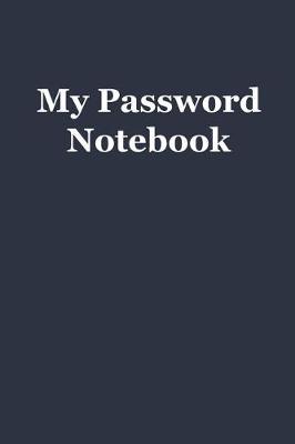 Book cover for My Password Notebook