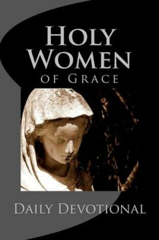 Cover of Holy Women of Grace