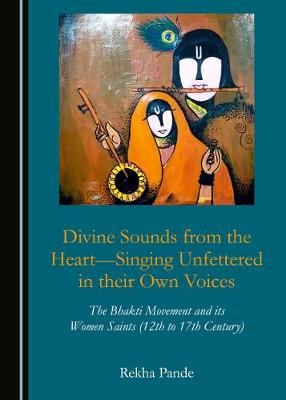 Book cover for Divine Sounds from the Heart-Singing Unfettered in their Own Voices