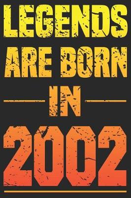 Book cover for Legends Are Born In 2002