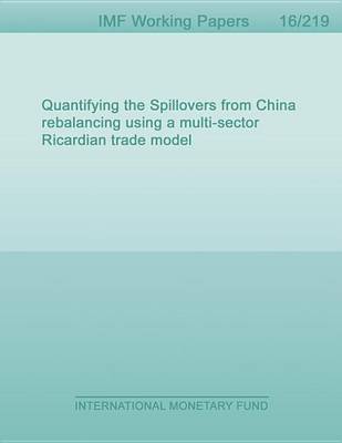 Book cover for Quantifying the Spillovers from China Rebalancing Using a Multi-Sector Ricardian Trade Model