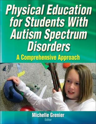 Book cover for Physical Education for Students With Autism Spectrum Disorders