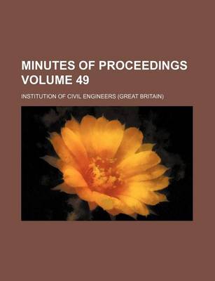 Book cover for Minutes of Proceedings Volume 49