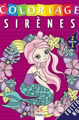 Cover of Coloriage Sirenes - 2 livres en 1 - Edition nuit