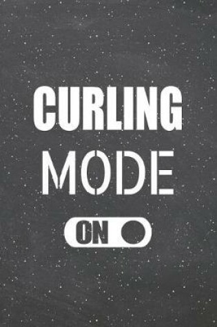 Cover of Curling Mode On