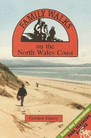 Cover of Family Walks on the North Wales Coast