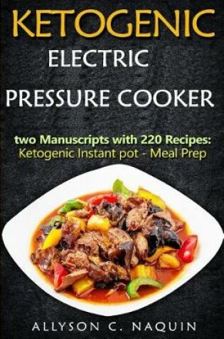 Cover of Ketogenic Electric Pressure Cooker