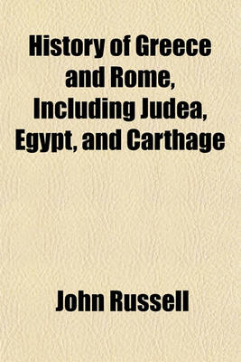 Book cover for History of Greece and Rome, Including Judea, Egypt, and Carthage