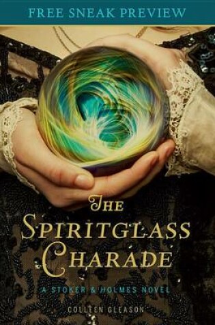 Cover of The Spiritglass Charade (Sneak Preview)