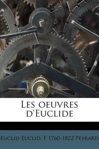 Cover of Les Oeuvres D'Euclide