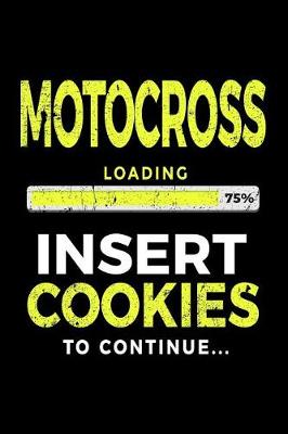 Book cover for Motocross Loading 75% Insert Cookies To Continue