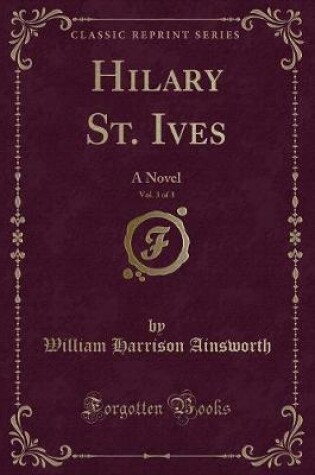 Cover of Hilary St. Ives, Vol. 3 of 3