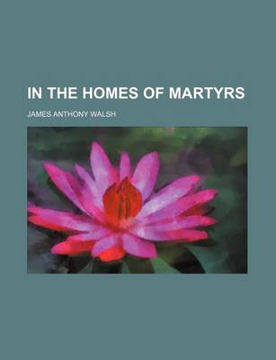 Book cover for In the Homes of Martyrs