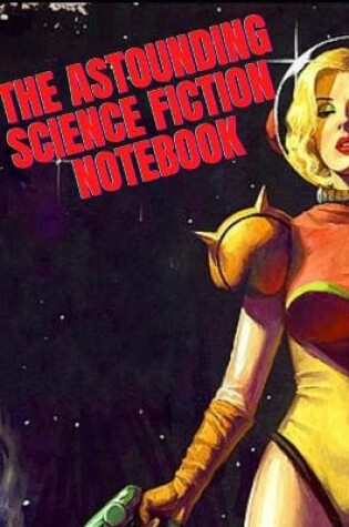 Cover of The Astounding Science Fiction Notebook