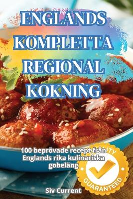 Cover of Englands Kompletta Regional Kokning