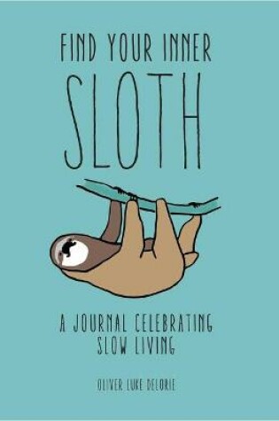 Cover of Find Your Inner Sloth