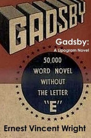 Cover of Gadsby - A Lipogram Novel