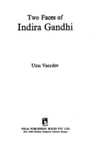 Cover of Two Faces of Indira Gandhi