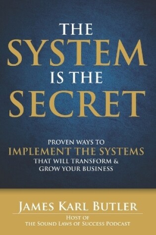 Cover of The System is the Secret