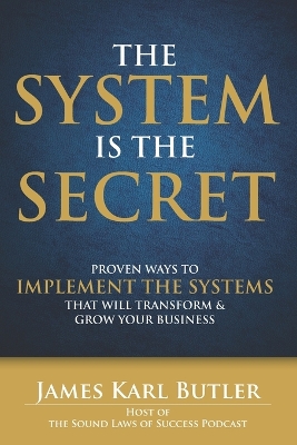 Book cover for The System is the Secret