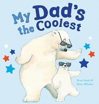 Book cover for My Dad's the Coolest