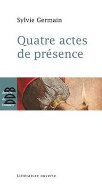 Book cover for Quatre Actes de Presence