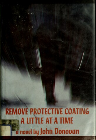 Book cover for Remove Protective Coating a Little at a Time