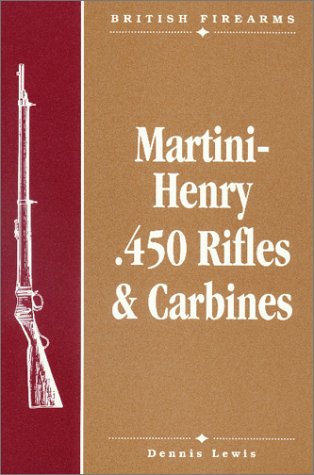 Book cover for Martini-Henry .450 Rifles & Carbines