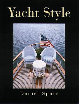 Book cover for Yacht Style: Design and Decor Ideas for Your Boat